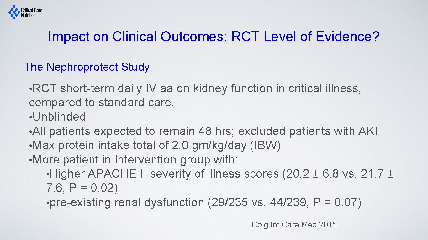 Impact on Clinical Outcomes: RCT Level of Evidence? The Nephroprotect Study • RCT short-term