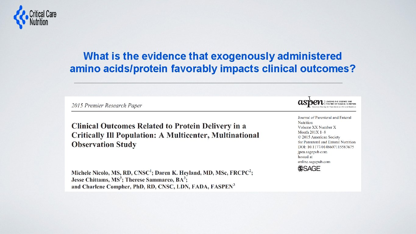 What is the evidence that exogenously administered amino acids/protein favorably impacts clinical outcomes? 