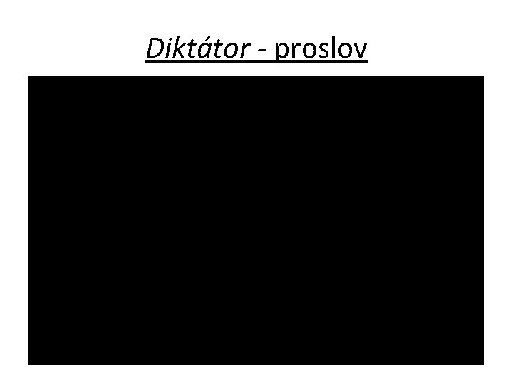 Diktátor - proslov 