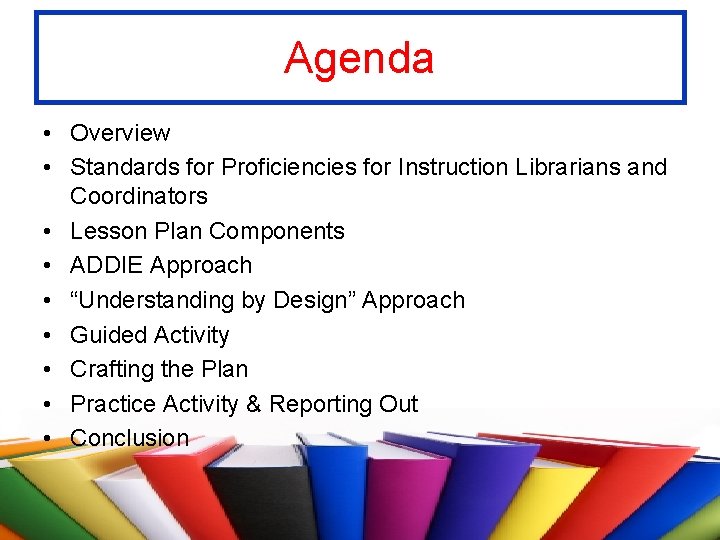 Agenda • Overview • Standards for Proficiencies for Instruction Librarians and Coordinators • Lesson