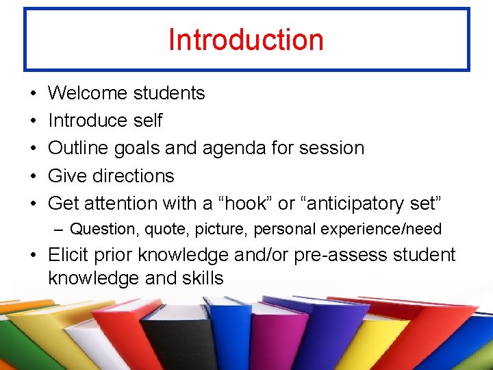 Introduction • • • Welcome students Introduce self Outline goals and agenda for session