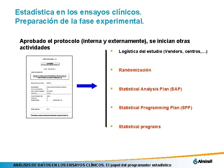 Estadística en los ensayos clínicos. Preparación de la fase experimental. Aprobado el protocolo (interna