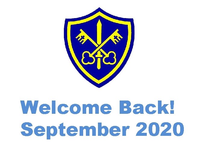 Welcome Back! September 2020 