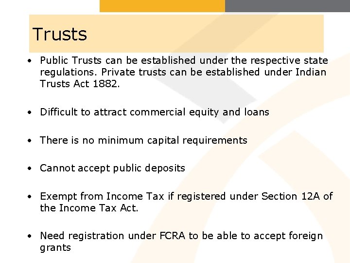 Trusts • Public Trusts can be established under the respective state regulations. Private trusts