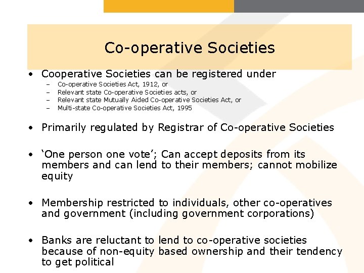 Co-operative Societies • Cooperative Societies can be registered under – – Co-operative Societies Act,