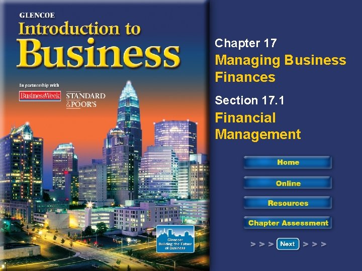 Chapter 17 Managing Business Finances Section 17. 1 Financial Management 