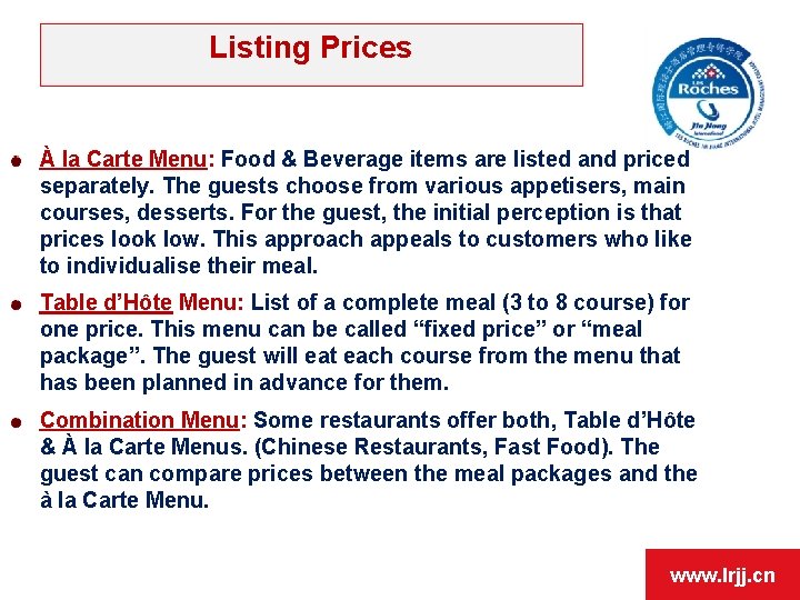 Listing Prices À la Carte Menu: Food & Beverage items are listed and priced