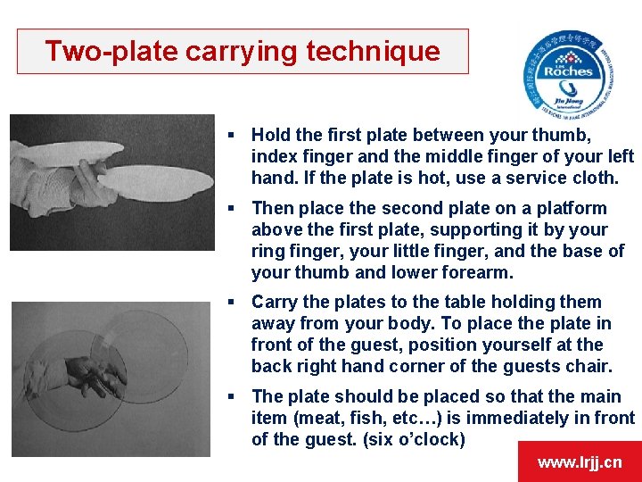 Two-plate carrying technique § Hold the first plate between your thumb, index finger and