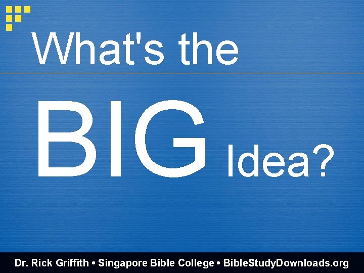 Whats the BIG Idea Dr Rick Griffith Singapore