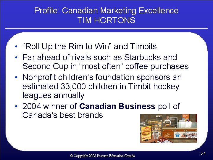Profile: Canadian Marketing Excellence TIM HORTONS • “Roll Up the Rim to Win” and Profile: Canadian Marketing Excellence TIM HORTONS • “Roll Up the Rim to Win” and