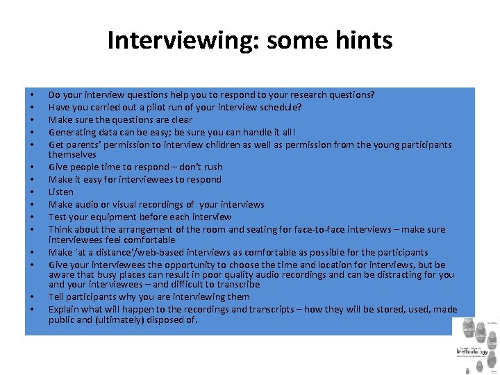 Interviewing: some hints • • • • Do your interview questions help you to Interviewing: some hints • • • • Do your interview questions help you to
