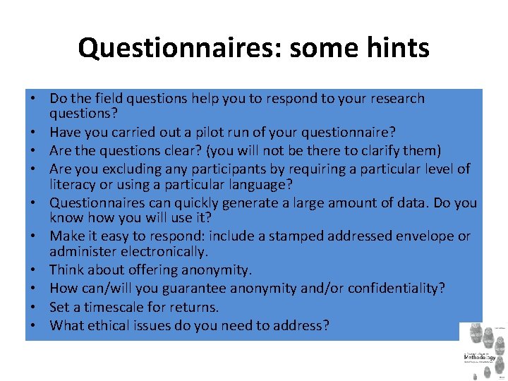 Questionnaires: some hints • Do the field questions help you to respond to your Questionnaires: some hints • Do the field questions help you to respond to your