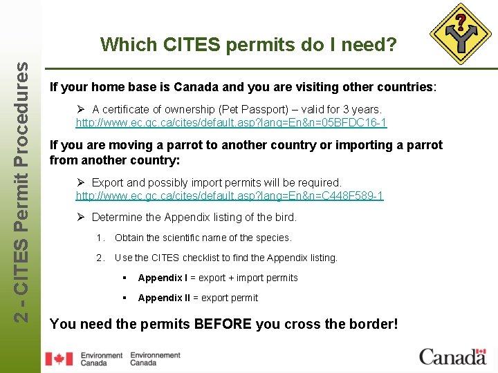 2 - CITES Permit Procedures Which CITES permits do I need? If your home