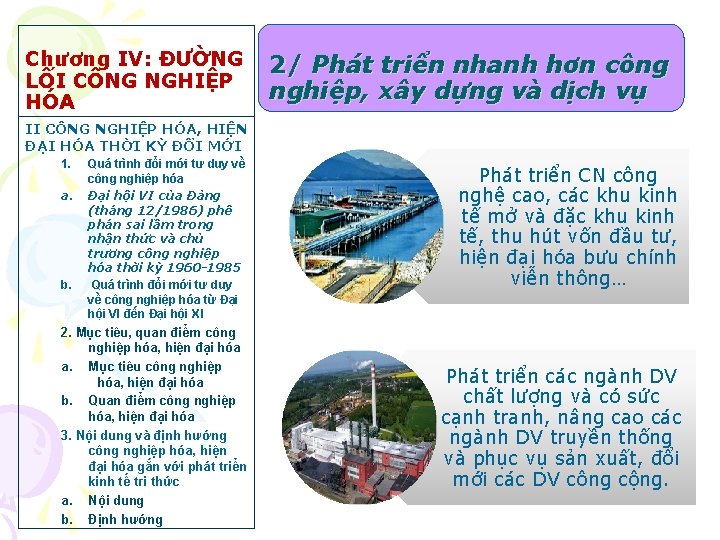 Chương IV: ĐƯỜNG LỐI CÔNG NGHIỆP HÓA 2/ Phát triển nhanh hơn công nghiệp,