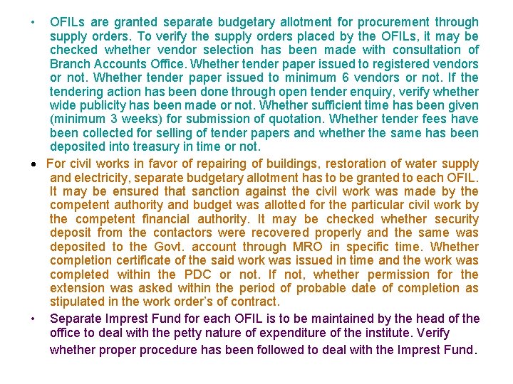  • OFILs are granted separate budgetary allotment for procurement through supply orders. To