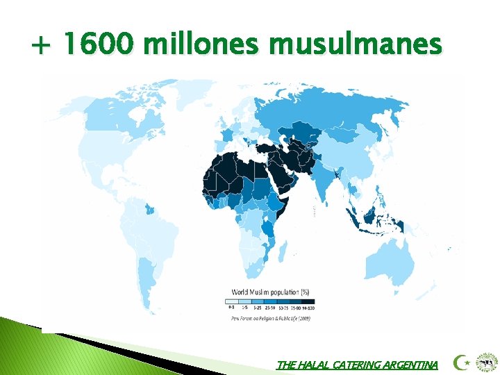 + 1600 millones musulmanes THE HALAL CATERING ARGENTINA 