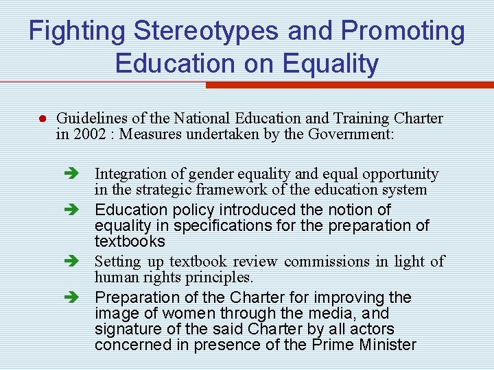 Fighting Stereotypes and Promoting Education on Equality ● Guidelines of the National Education and