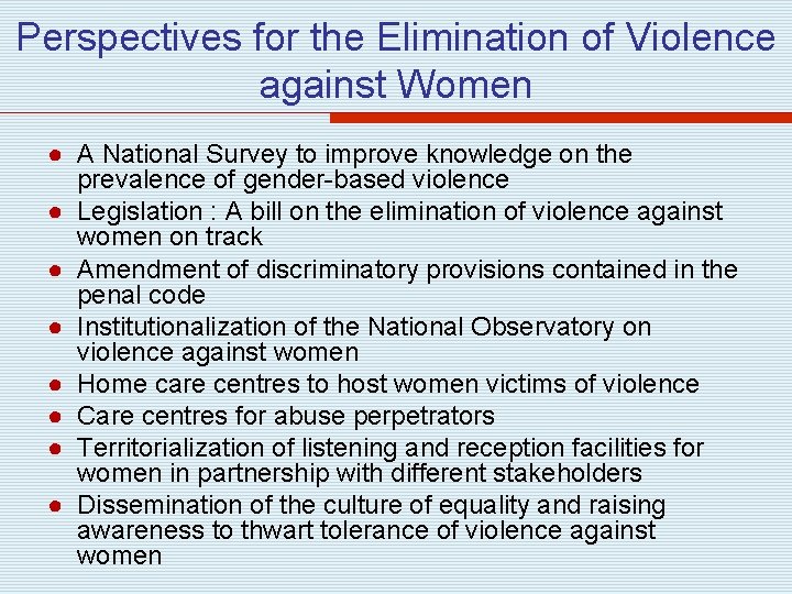 Perspectives for the Elimination of Violence against Women ● A National Survey to improve