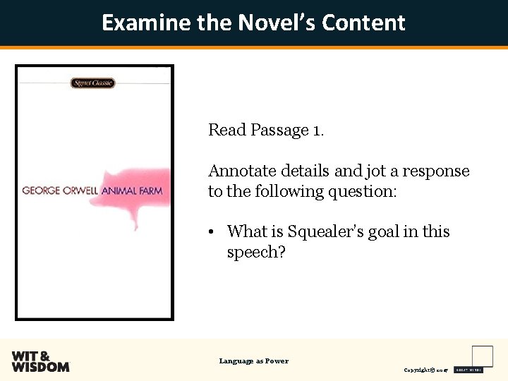 Examine the Novel’s Content Read Passage 1. Annotate details and jot a response to