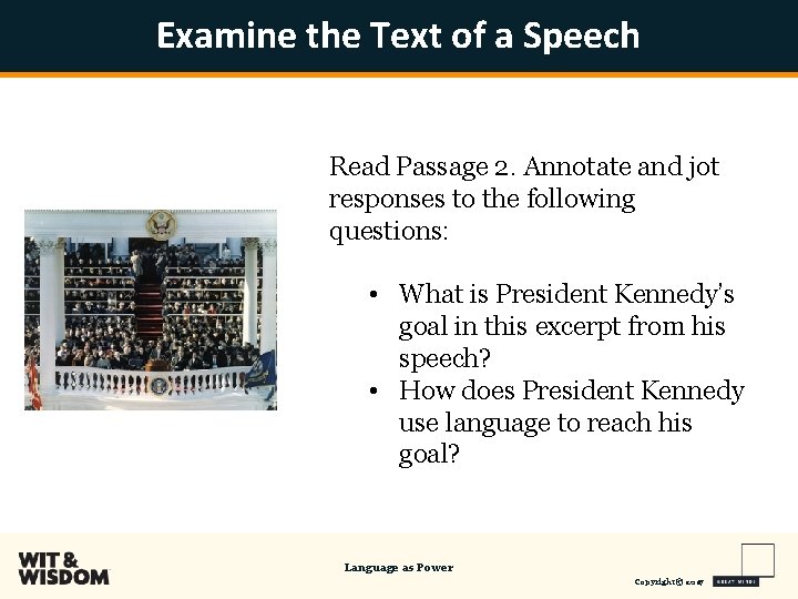 Examine the Text of a Speech Read Passage 2. Annotate and jot responses to