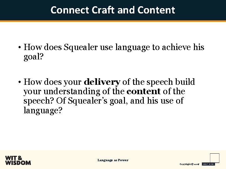 Connect Craft and Content • How does Squealer use language to achieve his goal?