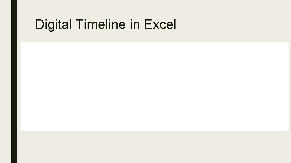 Digital Timeline in Excel 