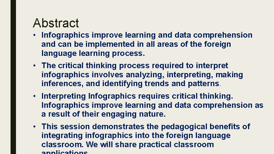 Abstract • Infographics improve learning and data comprehension and can be implemented in all