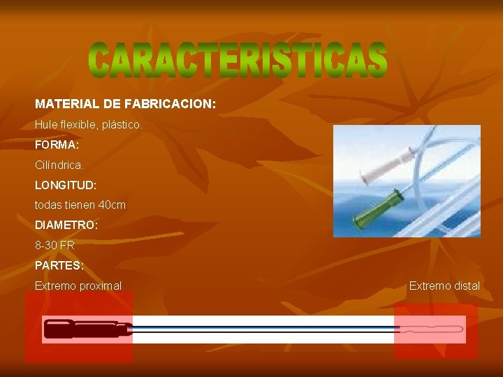 MATERIAL DE FABRICACION: Hule flexible, plástico. FORMA: Cilíndrica. LONGITUD: todas tienen 40 cm DIAMETRO:
