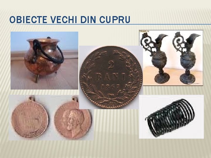 OBIECTE VECHI DIN CUPRU 