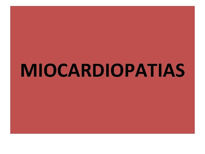 MIOCARDIOPATIAS 