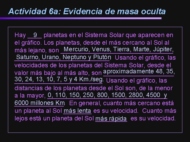 Actividad 6 a: Evidencia de masa oculta 9 planetas en el Sistema Solar que