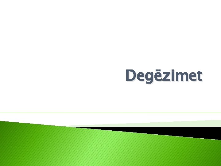 Degëzimet 