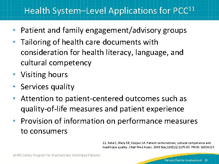 Health System–Level Applications for PCC 11 • Patient and family engagement/advisory groups • Tailoring