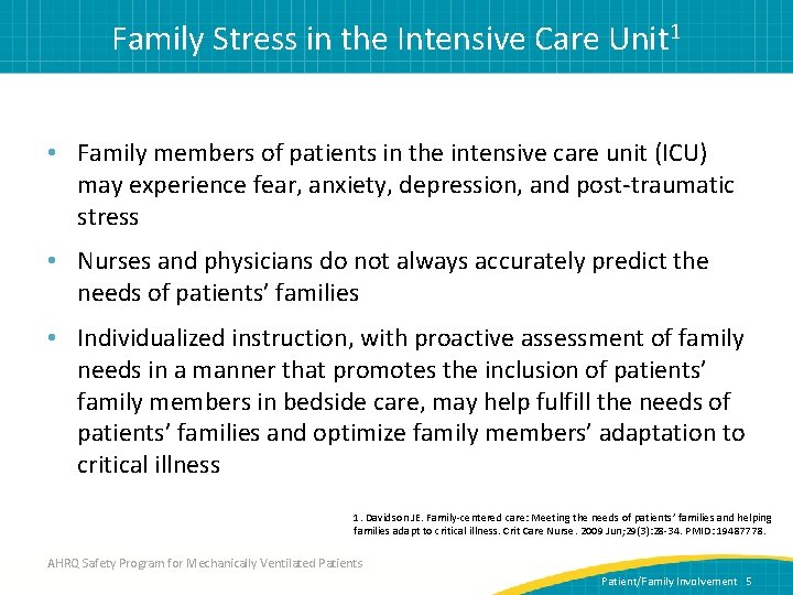 Family Stress in the Intensive Care Unit 1 • Family members of patients in