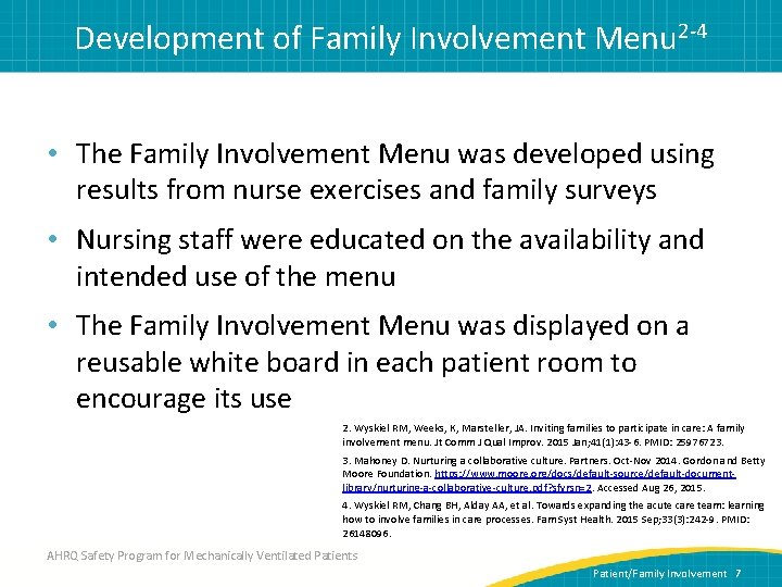 Development of Family Involvement Menu 2 -4 • The Family Involvement Menu was developed