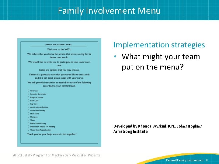 Family Involvement Menu Implementation strategies • What might your team put on the menu?