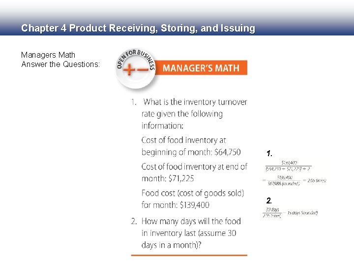 Chapter 4 Product Receiving, Storing, and Issuing Managers Math Answer the Questions: 1. 2.