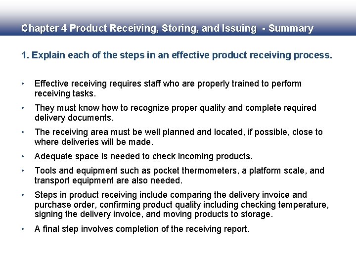 Chapter 4 Product Receiving, Storing, and Issuing - Summary 1. Explain each of the