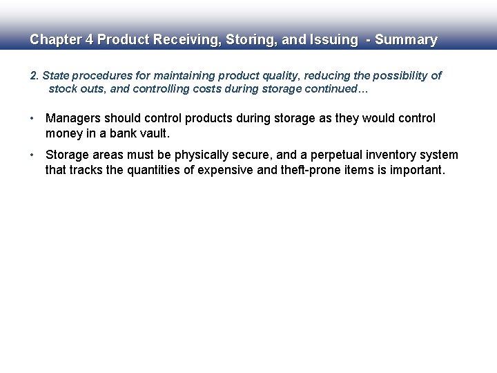 Chapter 4 Product Receiving, Storing, and Issuing - Summary 2. State procedures for maintaining