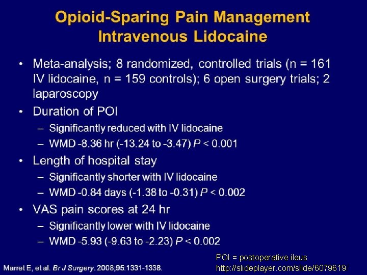 POI = postoperative ileus http: //slideplayer. com/slide/6079619/ 