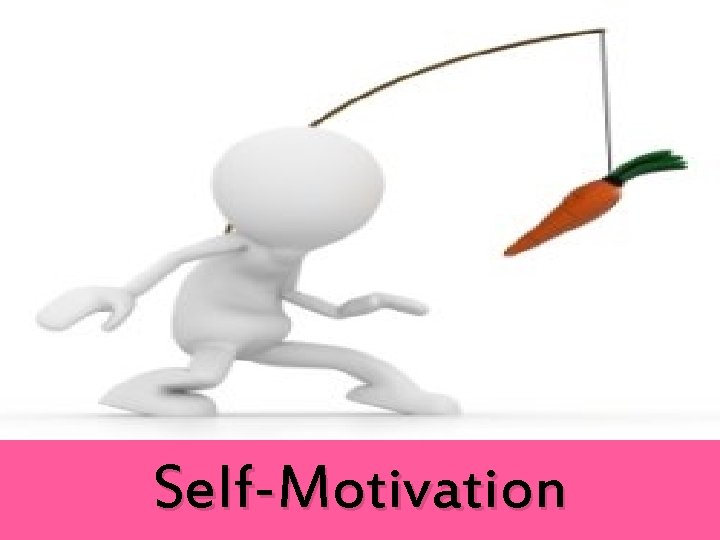 Self-Motivation 