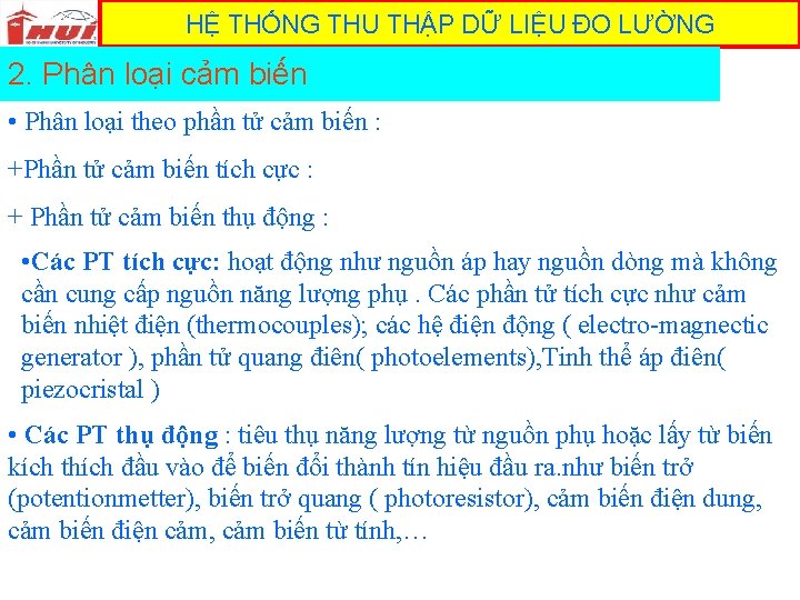 HỆ THỐNG THU THẬP DỮ LIỆU ĐO LƯỜNG 2. Phân loại cảm biến •