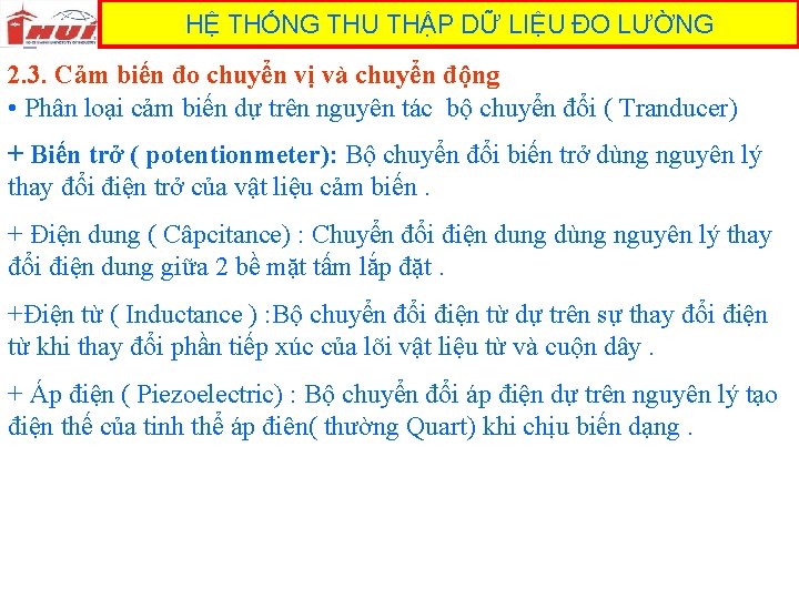 HỆ THỐNG THU THẬP DỮ LIỆU ĐO LƯỜNG 2. 3. Cảm biến đo chuyển