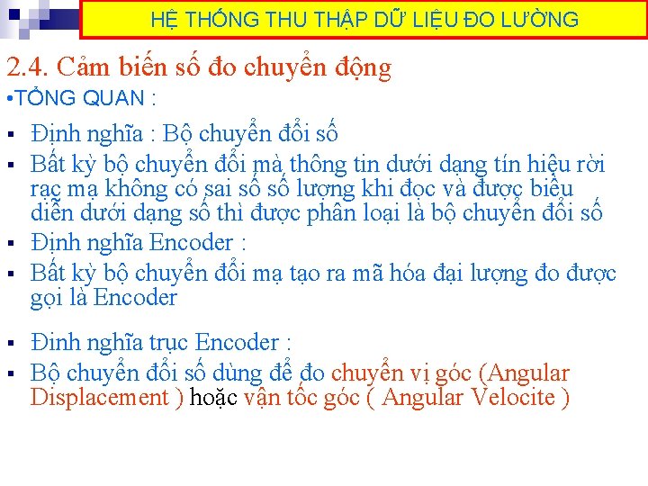 HỆ THỐNG THU THẬP DỮ LIỆU ĐO LƯỜNG 2. 4. Cảm biến số đo