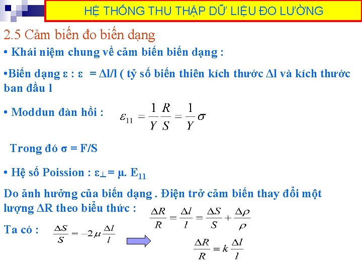 HỆ THỐNG THU THẬP DỮ LIỆU ĐO LƯỜNG 2. 5 Cảm biến đo biến