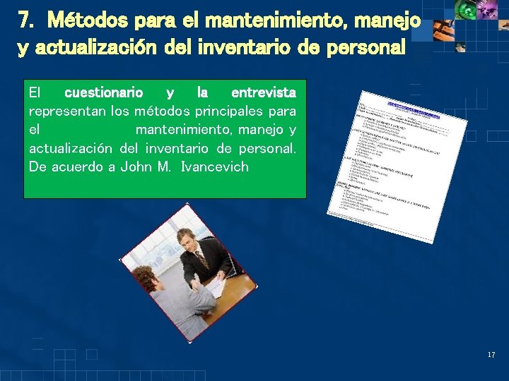 7. Métodos para el mantenimiento, manejo y actualización del inventario de personal El cuestionario