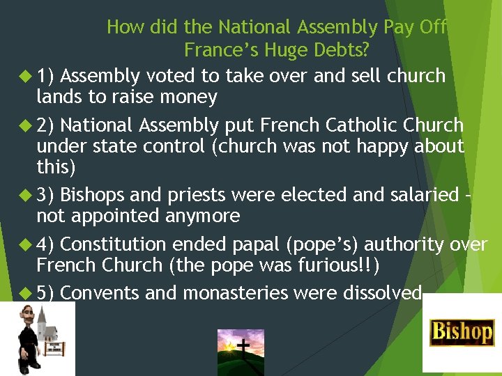 How did the National Assembly Pay Off France’s Huge Debts? 1) Assembly voted to How did the National Assembly Pay Off France’s Huge Debts? 1) Assembly voted to