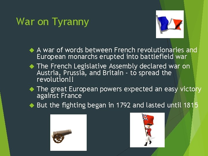 War on Tyranny A war of words between French revolutionaries and European monarchs erupted