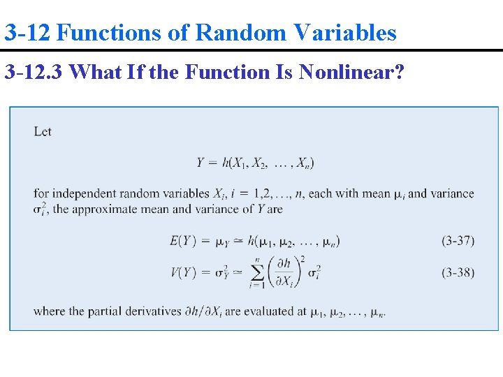 3 -12 Functions of Random Variables 3 -12. 3 What If the Function Is