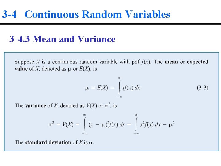 3 -4 Continuous Random Variables 3 -4. 3 Mean and Variance 